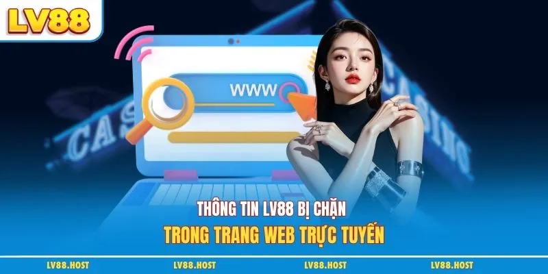 Thông tin nhà cái bị chặn trong trang web trực tuyến